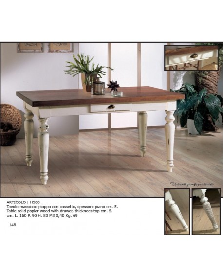 TAVOLO FISSO BICOLORE CASSETTO LEGNO MASSELLO L 160 P 90 H 80
